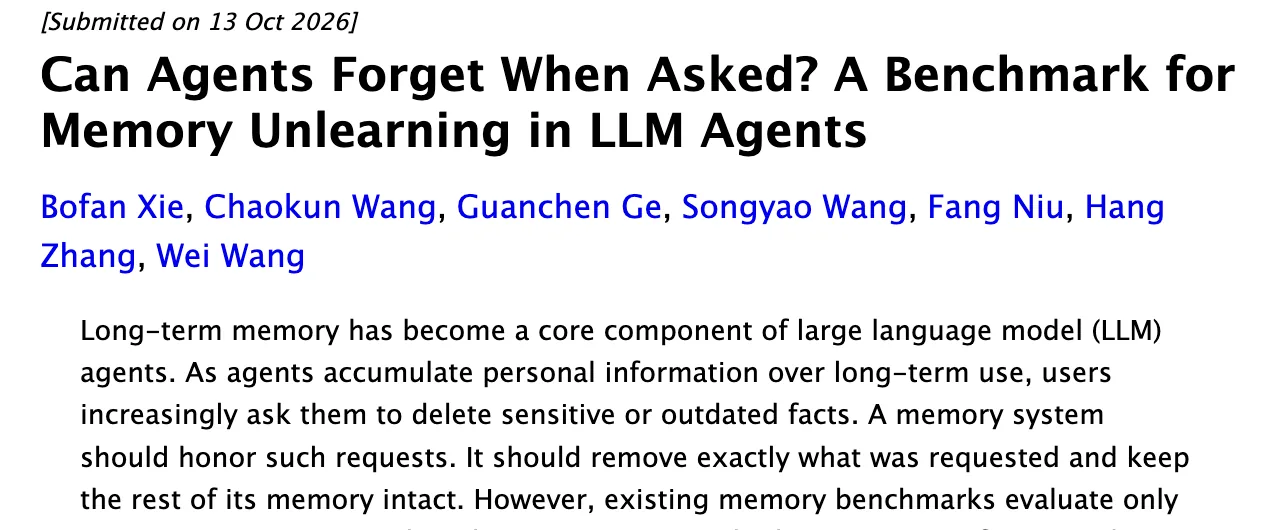 arXiv「Can Agents Forget When Asked? A Benchmark for Memory Unlearning in LLM Agents」（2026年10月13日）